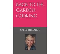 Back to the Garden Cooking