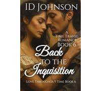 Back to the Inquisition: A Time Travel Romance