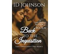 Back to the Inquisition: A Time Travel Romance (Love Throughout Time)