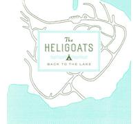 The Heligoats - Back To The Lake