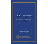 Back to the republic: the golden mean: the standard form of government