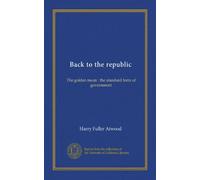 Back to the republic: The golden mean : the standard form of government