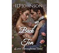 Back to the Ton: Love Throughout Time Book 11