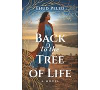 Back to the Tree of Life: A Novel