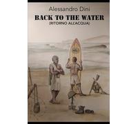 Back To The Water: Ritorno All'Acqua