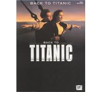 Back to titanic piano, voix, guitare: Piano Selections