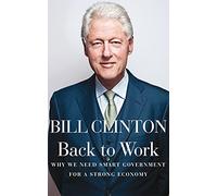 Back to Work: Why We Need Smart Government for a Strong Economy