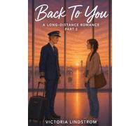 Back To You: A Long-Distance Romance (Where You Are)