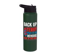 Back up terry put it in reverse 4th of July for men women Stainless Steel Insulated Water Bottle