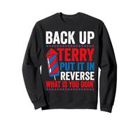 Back up Terry Put it in Reverse 4th of July for Men Women Sudadera