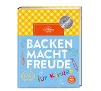 Backen macht Freude für Kinder: Backen lernen mit Dr. Oetker. Für kleine Bäcker*innen ab 8 Jahren. Einfache Rezepte und garantierter Spaß beim Nachbacken!
