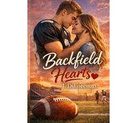Backfield Hearts: A Second Chance Romance