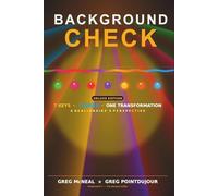 Background Check Deluxe Edition: 7 Keys to Unlocking Success in Life and Business with the Mindset Shifters Curriculum Integration