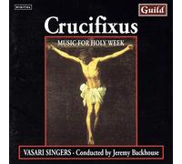 Backhouse,Jeremy & Vasari Singers - Allegri, Anerio, Caldara: Crucifixus-Music for Holy Week