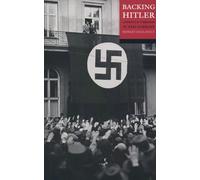 Backing Hitler: Consent And Coercion In Nazi Germany