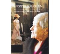 Backing Out of Time: A documentary film of baby boomers caregiving for parents facing Alzheimer's