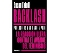 Backlash: La reacción ultra contra el avance del feminismo