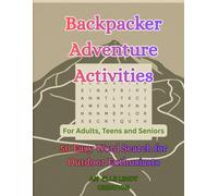 Backpacker Adventure Activities: 50 Easy Word Search for Outdoor Enthusiasts (Large Print)