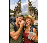 Backpacking Bali: A Backpacker's-Guide to Bali