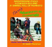 Backpacking Fools, a Chicken Bus and a Barrel Full of Monkeys: Taco's Adventures in Guatemala