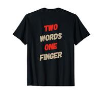 Backprint Broma Dos Palabras Un Dedo Significado 2 Palabras 1 Dedo Camiseta