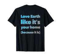 Backprint Earth Is Your Mom Love Eco Go Green - Eco Warrior Camiseta