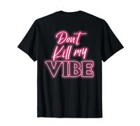 Backprint No Mates mi vibra Camiseta