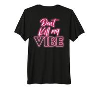 Backprint No Mates mi vibra Camiseta Premium