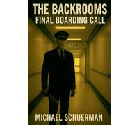 Backrooms Final Boarding Call (A Backrooms)