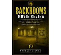 Backrooms Movie Review: A Deep Dive into Environmental Design, Narrative Fragmentation, and Collective Imagination