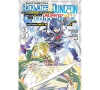 Backstabbed in a Backwater Dungeon: My Party Tried to Kill Me, But Thanks to an Infinite Gacha I Got LVL 9999 Friends and Am Out For Revenge (Manga) ... (Backstabbed in a Backwater Dungeon (Manga))