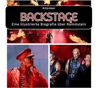 Backstage: Eine illustrierte Biografie über Rammstein