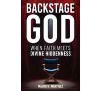 Backstage God: When Faith meets Divine Hiddenness