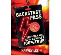 Backstage Pass: A Business Book That's Far From Conventional