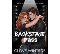 Backstage Pass: A Spicy Rockstar Romance (City Muses)