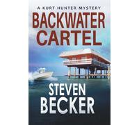 Backwater Cartel (Kurt Hunter Mysteries)