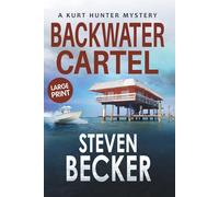 Backwater Cartel: Large Print (Kurt Hunter Mysteries - Large Print Editions)