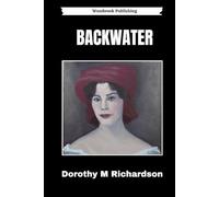 Backwater: Pilgrimage Volume 2 (Annotated)