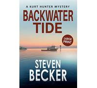 Backwater Tide: Large Print: 6 (Kurt Hunter Mysteries - Large Print Editions)