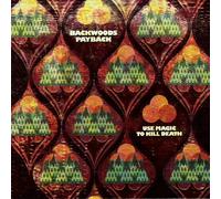 Backwoods Payback - Use Magic To Kill Death