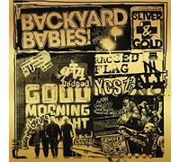 Backyard Babies - Sliver And Gold