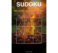 Backyard BBQ Sudoku: 576 Easy, Medium & Hard Puzzles for Grill Masters Who Love a Good Challenge