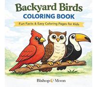 Backyard Birds Coloring and Fact Book