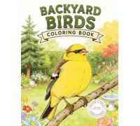 Backyard Birds Coloring Book: 40 Realistic North American Birds with Fun Facts and Natural Habitats (Tracks & Tails Discovery)