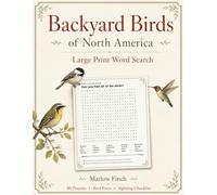 Backyard Birds of North America Large Print Word Search: 80 Puzzles for Adults and Seniors with Bird Facts and Sighting Checklist - A Fun Bird Watching Activity Book Gift