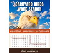 Backyard Birds Word Search: Large Print Puzzle Book for Adults and Seniors - 100 Themed Puzzles with Bird Facts (Large Print Nature Word Search Series)