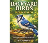 Backyard Birds Word Search: Relaxing Puzzles Inspired by Nature