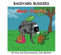 Backyard Buddies meet Jimothy: Backyard Buddies meet their new friend Jimothy! Fun kids book on making friends.