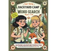 Backyard Camp Word Search for Girls (Ages 7-10): 30 Fun Puzzles with Nature & Friendship Themes: Explore outdoor adventures, teamwork, and kindness ... play, campouts, and family time. (SMART KIDS)