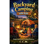 Backyard Camping with Kids: 9